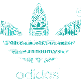 Joe Biden (almost) announces he is running for president-wordart poster